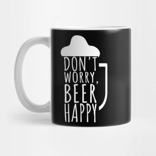 Don't worry beer happy Mug